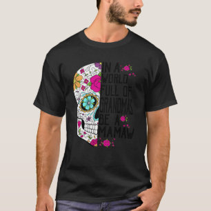 スカルの花の世界の祖母になる Tシャツ