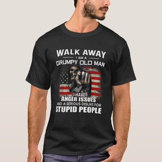 スカル遠くに歩いて私は怒っている不機嫌な老人である Tシャツ (正面)