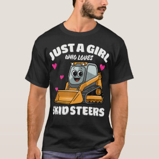 スキッドステアを愛する女の子 スキッドステア愛好家 Tシャツ