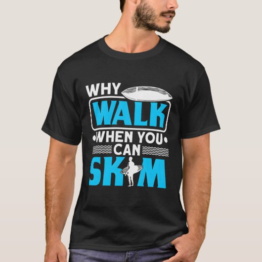スキムボードサーファーSkimming Waveskim Skimboarding Tシャツ (正面)