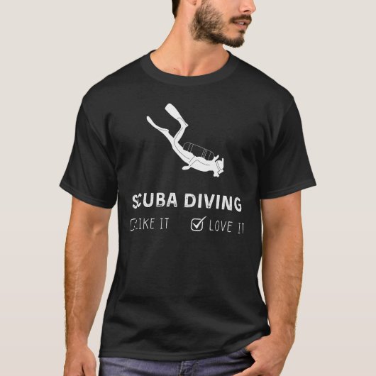スキューバダイビングのようなItまたはLove It おもしろい Tee Tシャツ (正面)