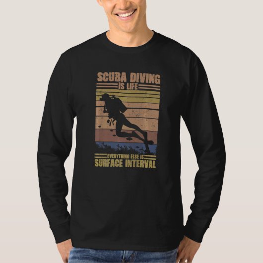 スキューバダイビングは人生だ他の全てが表面にある Tシャツ (正面)