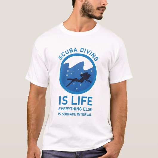 スキューバダイビングは他の全ての表面の生命である Tシャツ (正面)