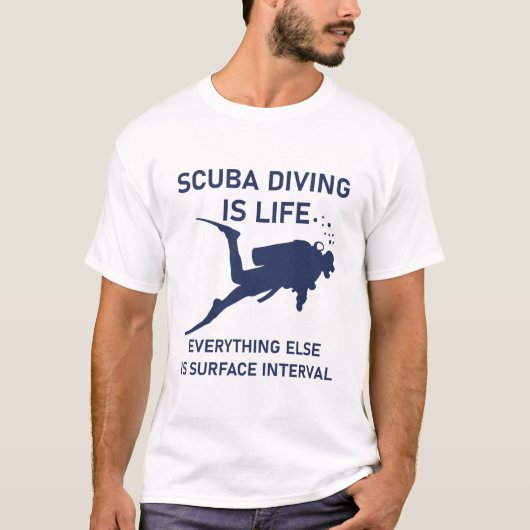 スキューバダイビングは他の全ての表面の生命である Tシャツ (正面)