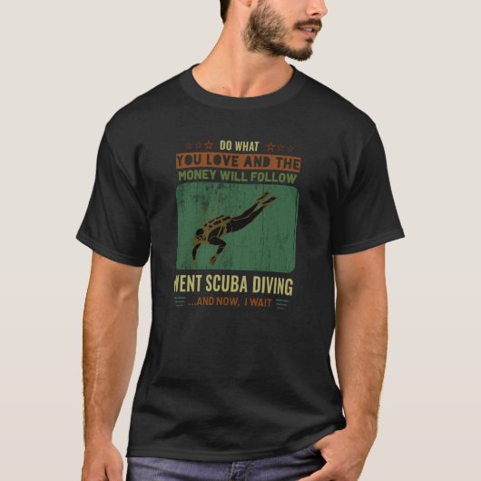 スキューバダイビング何を愛する金を暖後を追かいスキューバ Tシャツ (正面)