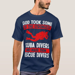 スキューバレスキューダイビングゴーデは彼らをレスキュー潜水士にした Tシャツ