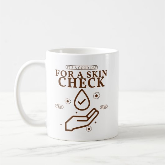 スキンチェックをするには良い日です コーヒーマグカップ (左)