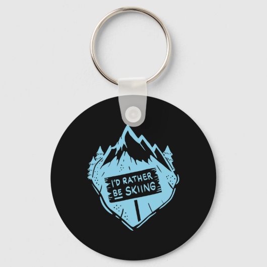 スキーができたら最高 "スキー派" スキーヤー 滑降好きに捧ぐ キーホルダー (正面)