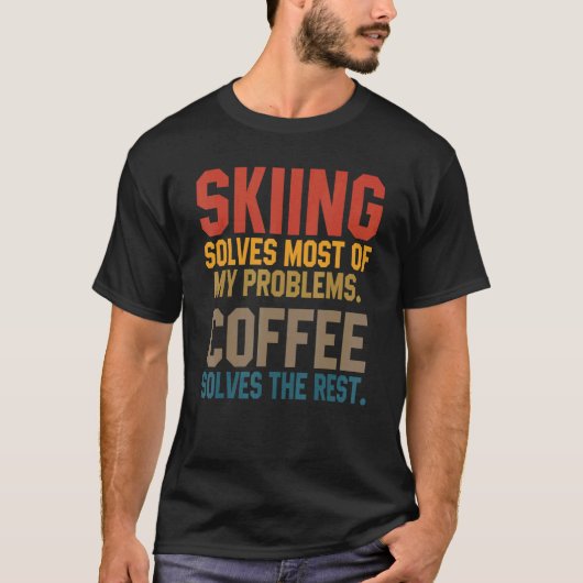 スキーで私の問題を解決コーヒースキーヤーのスノージェット Tシャツ (正面)