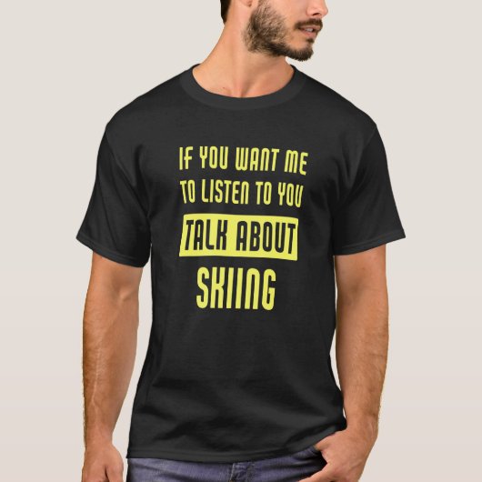 スキーについて語る スキーヤー Tシャツ (正面)