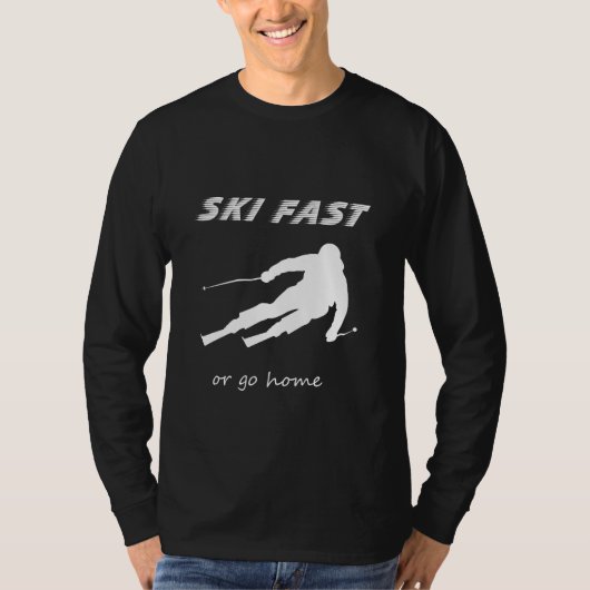 スキーはスピード勝負!帰りたくなるよ - 面白いアルペンスキーギフト Tシャツ (正面)