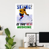スキーは最高の薬 ポスター (ホームオフィス)