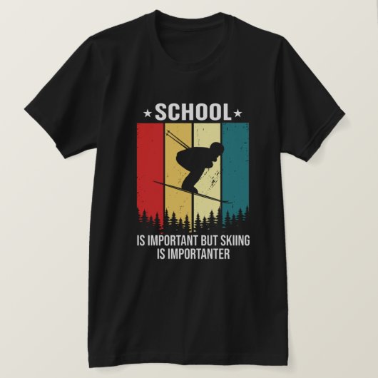スキーは重要な学おもしろい校だ Tシャツ (デザイン正面)