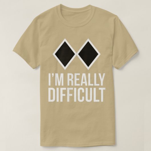 スキースキおもしろいアやスノーボード私は本当に難しい Tシャツ (デザイン正面)
