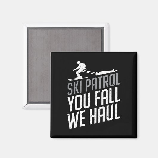 スキーパトロール – あなた秋私たちはスキーのウィンタースポーツを引っ張る マグネット (正面/裏面)