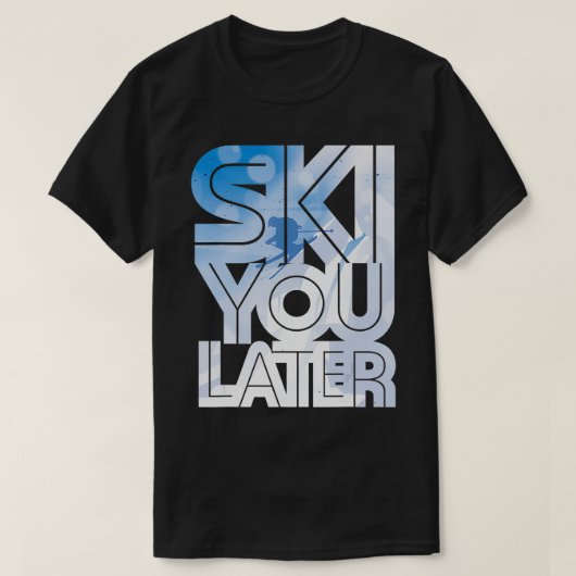 スキーユアウィーギフトアイディアのためのスキーヤー Tシャツ (デザイン正面)