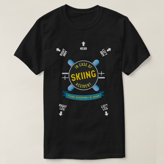 スキー事故の場合は私の指示を組み立て直す Tシャツ (デザイン正面)