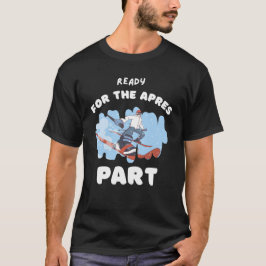 スキー好きのためのアフタースキーTシャツ Tシャツ