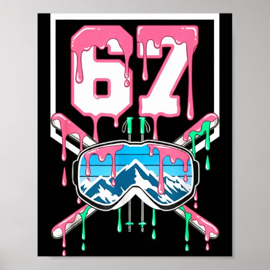 スキー 67 シックス セブン 面白い したたる ゴーグル 山 ポスター (正面)