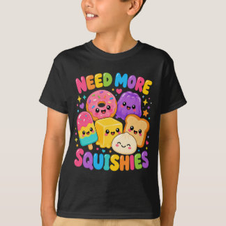 スクイーズのおもちゃにはもっとスクイーズが必要 Tシャツ