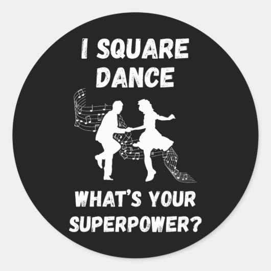 スクエアダンススクエア踊りあなたの超大国 ラウンドシール (正面)