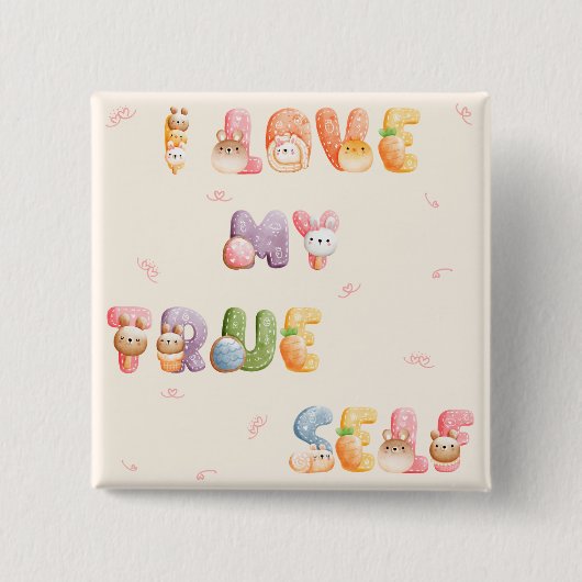 スクエア缶バッジ |私は本当の自分を愛している 缶バッジ (正面)