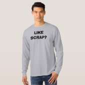 スクラップのようにか。 Tシャツ (正面フル)