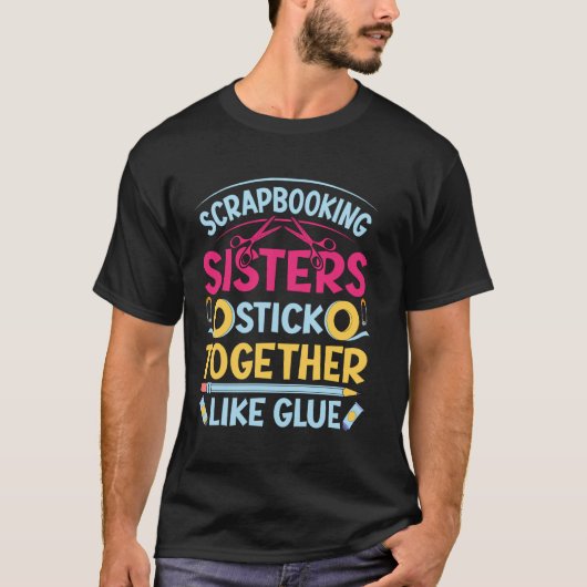 スクラップブック作り姉妹が接着剤のように貼り合う Tシャツ (正面)
