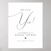 スクリプトデザインの結婚式前夜のお祝いウェルカムボード She Said Yes ポスター (正面)