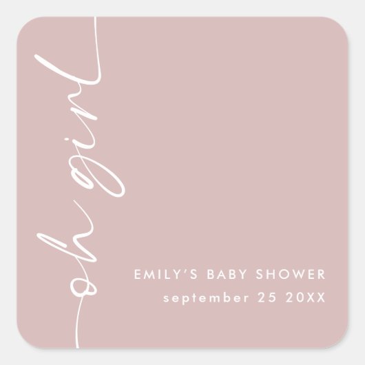 スクリプモダント名Oh Girl Dustyバラ赤ちゃんシャワー スクエアシール (正面)