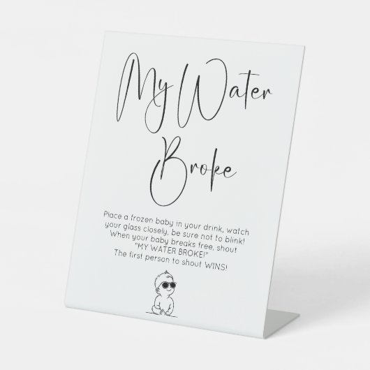 スクリプモダント赤ちゃんシャワーのゲーム私の水が壊れた 台座サイン (正面)