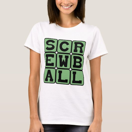 スクリューボール、投球のタイプまたはコメディ Tシャツ (正面)