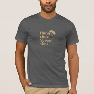 スクリーンタイムよりハングタイム！ Tシャツ