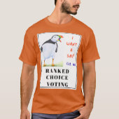 スクワックパフィンは投票で言うことを望んでいる。 Tシャツ (正面)