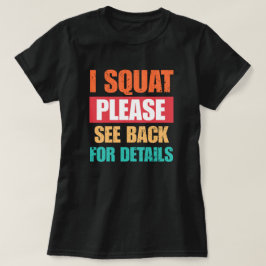 スクワットしてるの見てね 背面に詳細 Funny Gym Tシャツ