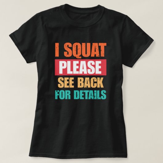 スクワットしてるの見てね 背面に詳細 Funny Gym Tシャツ (デザイン正面)