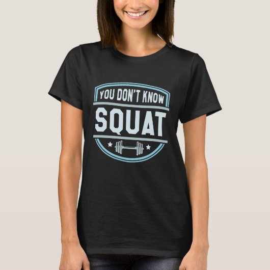 スクワットを知らない Tシャツ (正面)