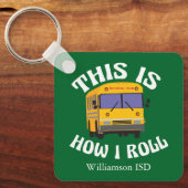 スクーおもしろいル・バス・ドライバーこれが私の緑の転がこの方法 キーホルダー (正面)