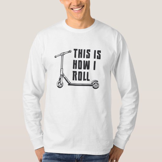 スクーターの運転私がスタント転がする方法おもしろい Tシャツ (正面)