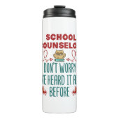 スクールカウンセおもしろいルはそれをすべて聞いたことがある タンブラー (正面)