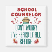 スクールカウンセおもしろいルはそれをすべて聞いたことがある マグネット (正面)