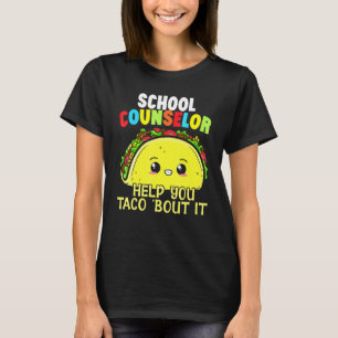 スクールカウンセ救済ルYou Taco It Student Cou Tシャツ
