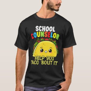 スクールカウンセ救済ルYou Taco It Student Cou Tシャツ