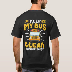 スクールバスの保ドライバー私のバスはクリーンどこでY知っている Tシャツ