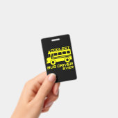 スクールバスの運転手が一番かっこいい運転手だと思う バッジ (手持ち)