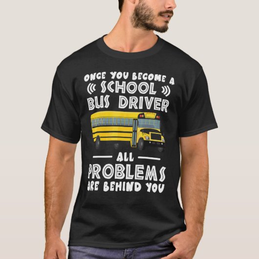 スクールバスの運転手になったら Tシャツ (正面)