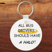 スクールバスの運転手はハローを持つべきである キーホルダー (正面)