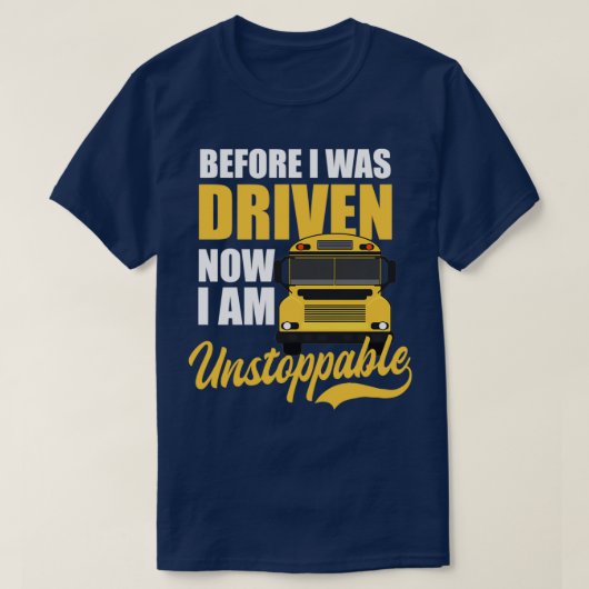 スクールバスシャツは今や止められずに運転された Tシャツ (デザイン正面)