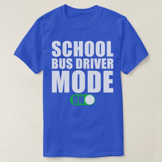スクールバスドライバモードのオン Tシャツ (デザイン正面)