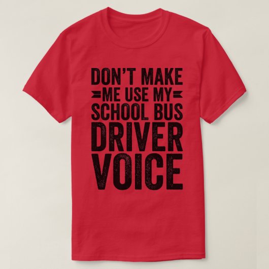 スクールバスドライバーの声を使わせない Tシャツ (デザイン正面)